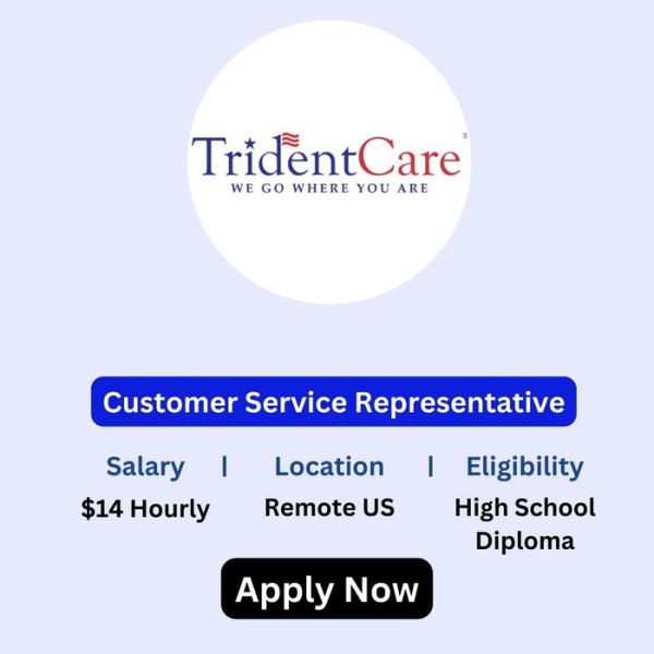 Customer Service Representative - TridentCare (Remote)